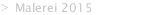 Malerei 2015